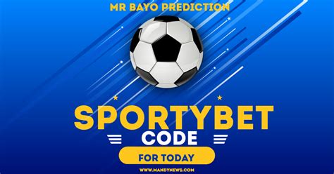 mr bayo sportybet code for today|free bet codes for today Thursday 29th, Aug 2024.